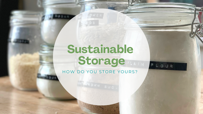 Sustainable Storage Goals - How do you fill yours?